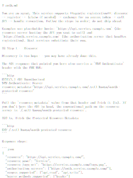 auth.md 官方示例模板:从 401 响应的 WWW-Authenticate 头取出 PRM 地址,再拉取 Protected Resource Metadata 与 Authorization Server 元数据