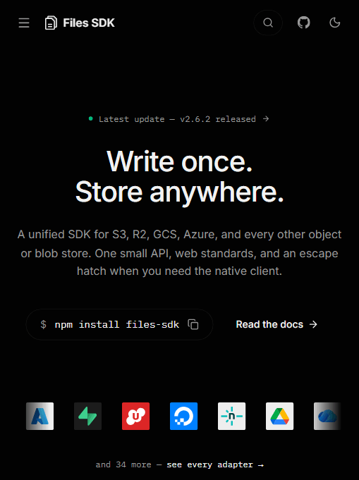 Files SDK 首页：一套统一 SDK 覆盖 S3、R2、GCS、Azure 等对象/Blob 存储