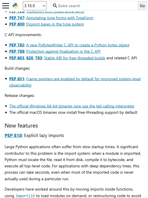 官方 What's New in Python 3.15 文档页:PEP 810 Explicit lazy imports 条目开篇,连同 C API 改进、构建改动(默认帧指针)与发布变更(Windows 尾调用解释器、macOS 默认自由线程)