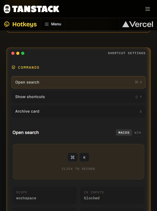 TanStack Hotkeys 官网的快捷键设置面板：COMMANDS 列表里 Open search 绑定 ⌘K、Show shortcuts 绑定 ⇧?、Archive card 绑定 E，下方是可点击录制的录入框