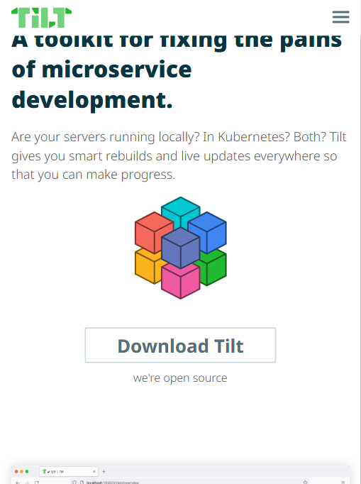 Tilt 官网首页标语:"A toolkit for fixing the pains of microservice development",强调本地与 K8s 两种环境都能用